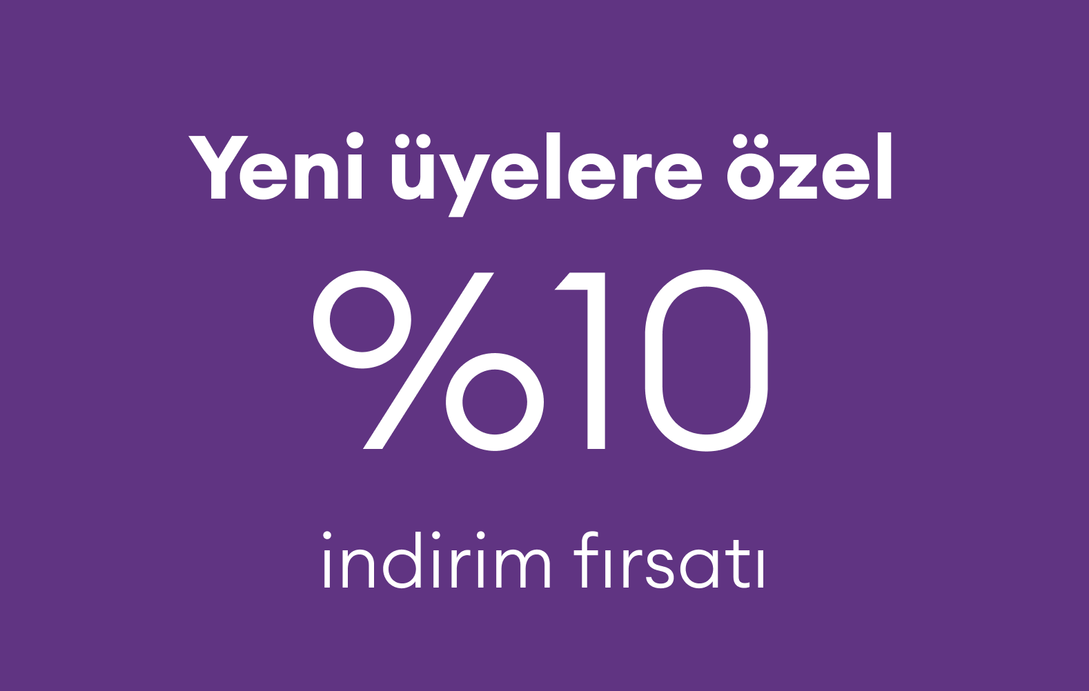 Özboyacı Yeni Üyelere Özel %10 İndirim Kampanyası